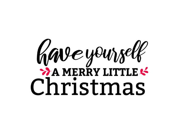 Have Yourself a Merry Christmas Illustrations