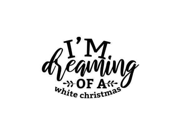 Im Dreaming of a White Christmas Illustrations
