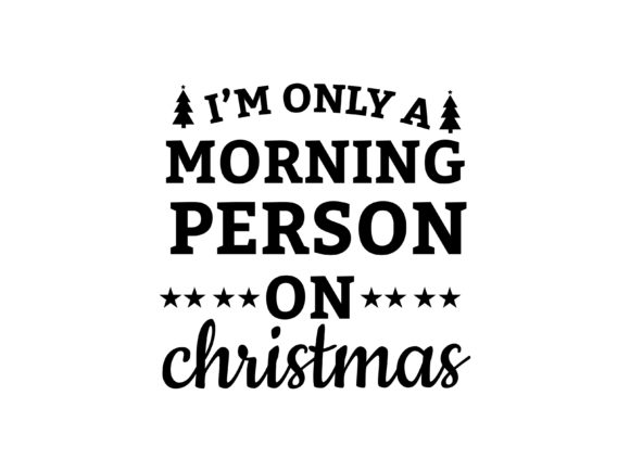 Im Only Morning on Christmas Illustrations
